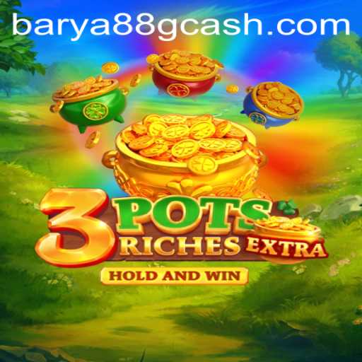 Exploring the Exciting World of 3potsExtra: A Modern Gaming Experience