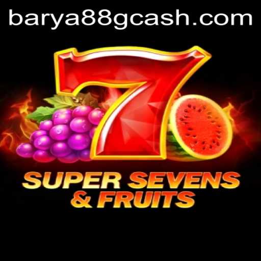 Discover 7SuperSevensFruits: A Thrilling Casino Game Experience on BARYA88.COM