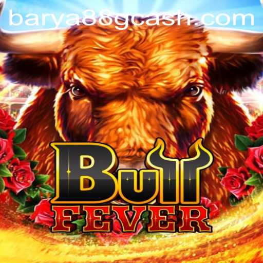 BullFever: Unveiling the Thrilling Game Experience at BARYA88.COM