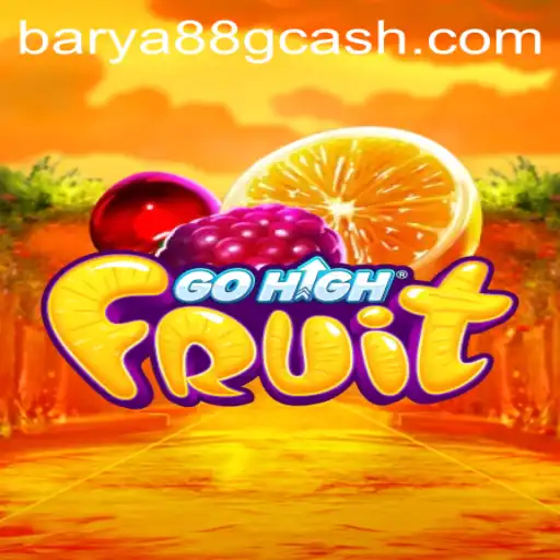 Exploring the Thrills of GoHighFruit: A New Gaming Experience With BARYA88.COM