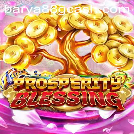 Exploring the Thrills of ProsperityBlessing: A Modern Gaming Experience