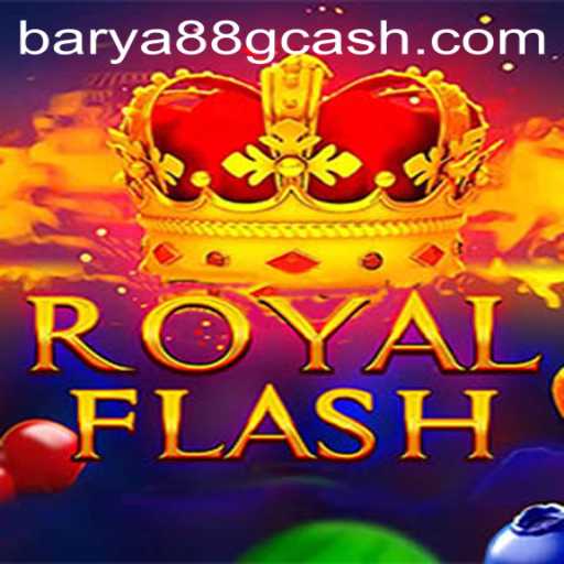 Discover the Excitement of RoyalFlash at BARYA88.COM